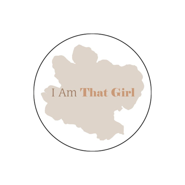 I Am That Girl